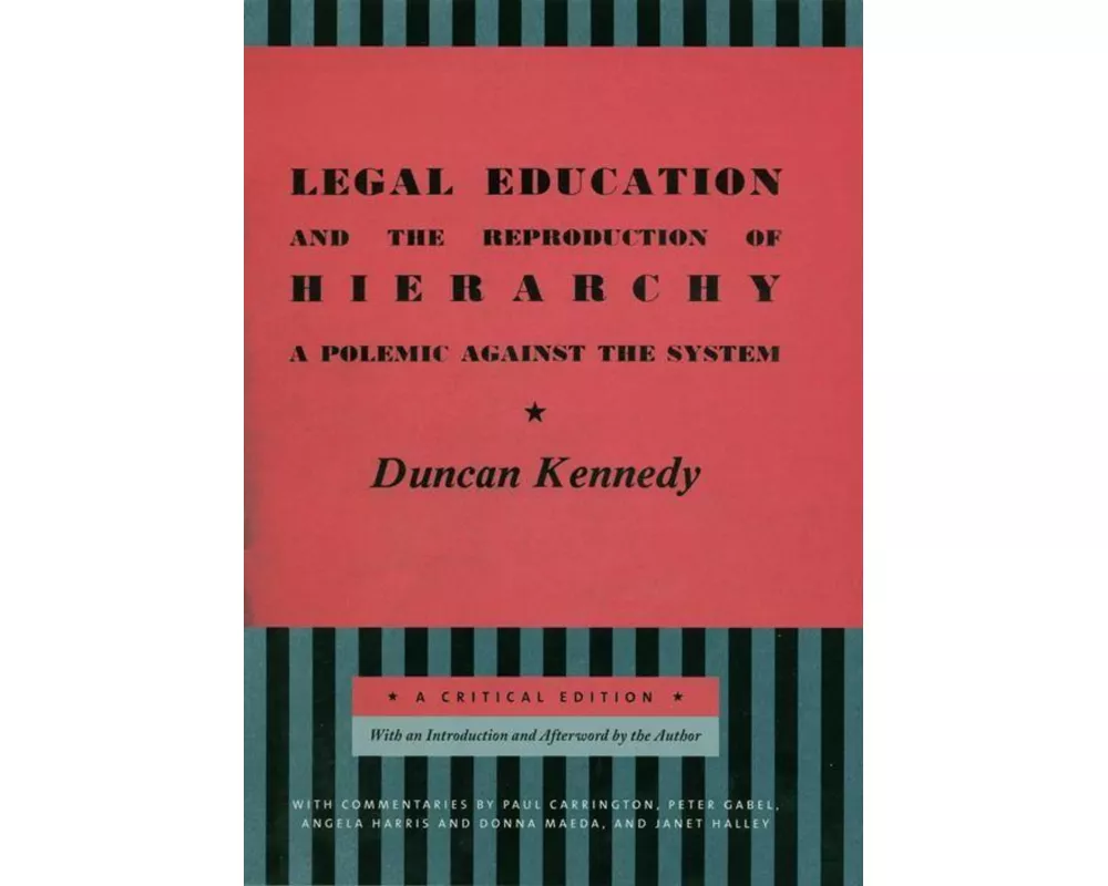 Legal Education and the Reproduction of Hierarchy