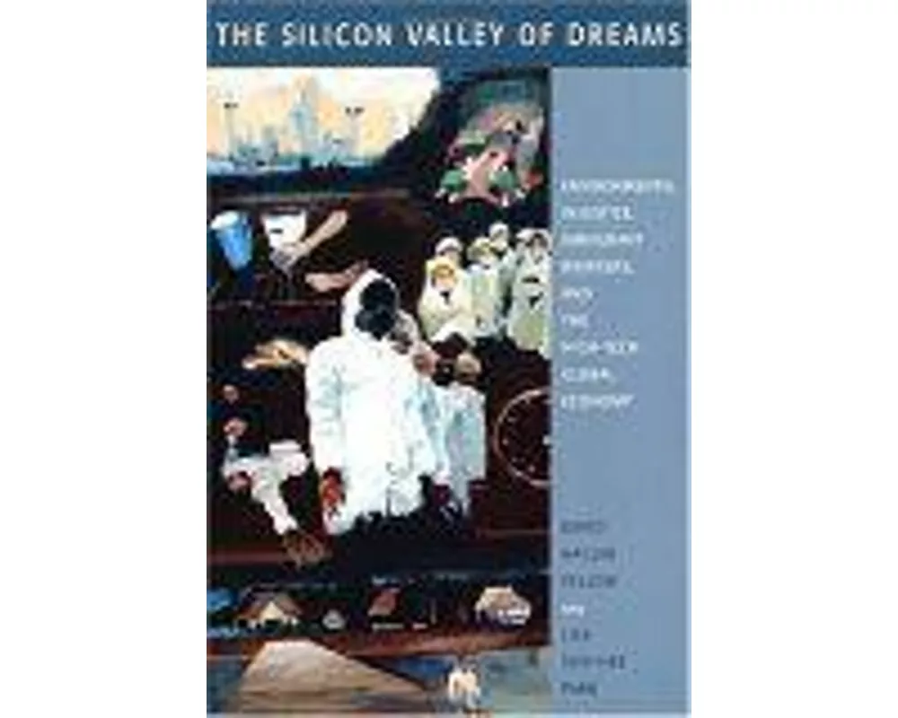 The Silicon Valley of Dreams