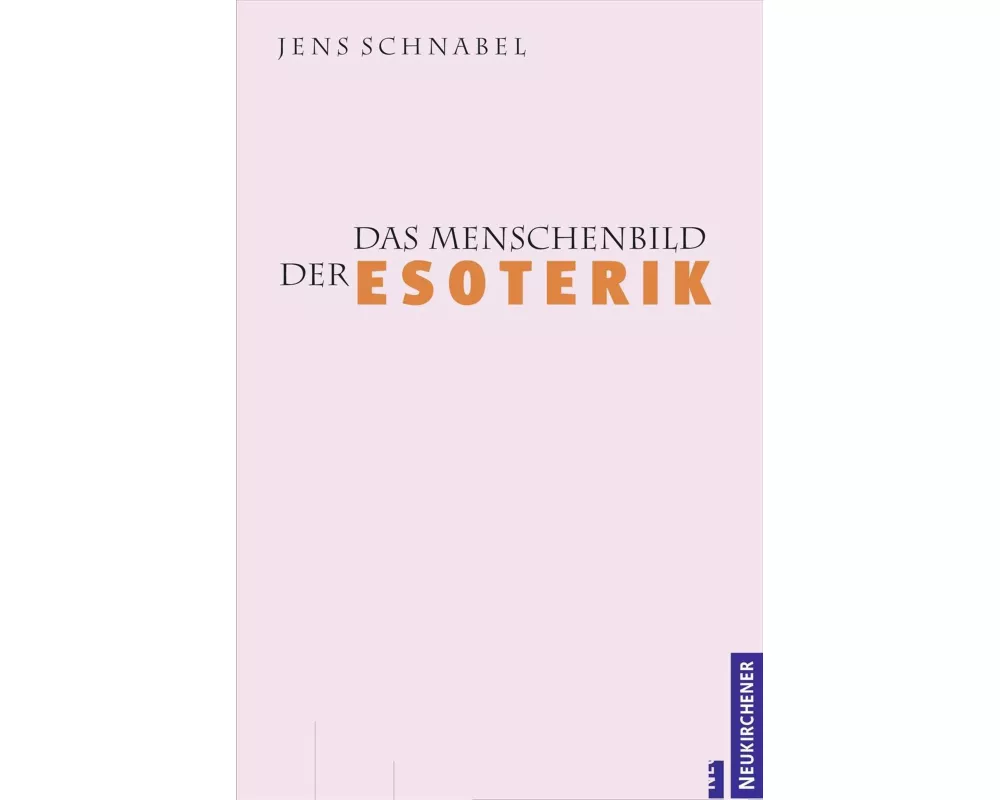 Das Menschenbild der Esoterik