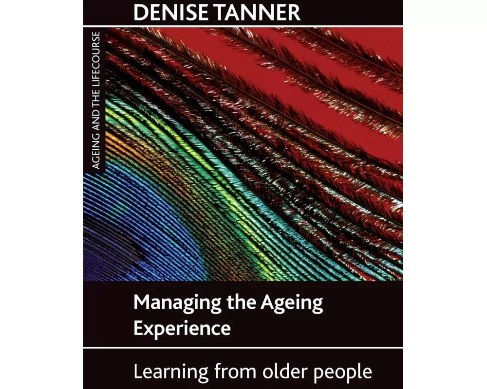 Managing the ageing experience