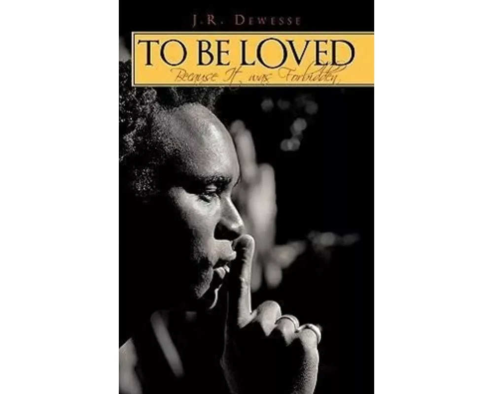 To Be Loved