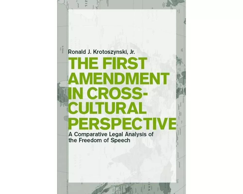 The First Amendment in Cross-Cultural Perspective