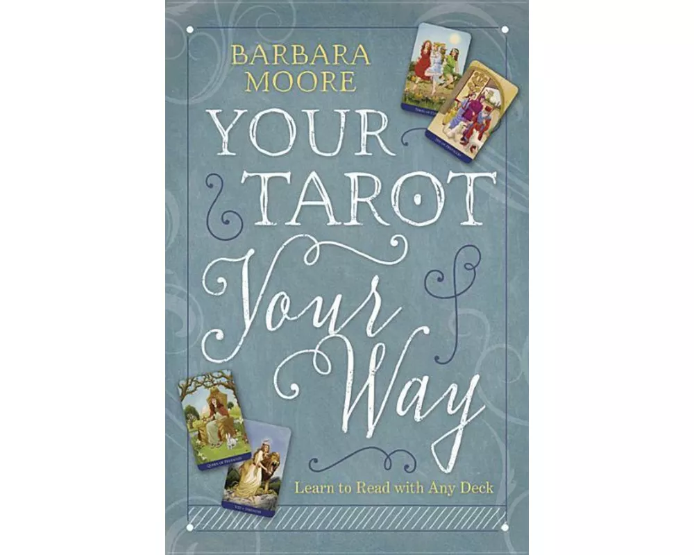 Your Tarot Your Way