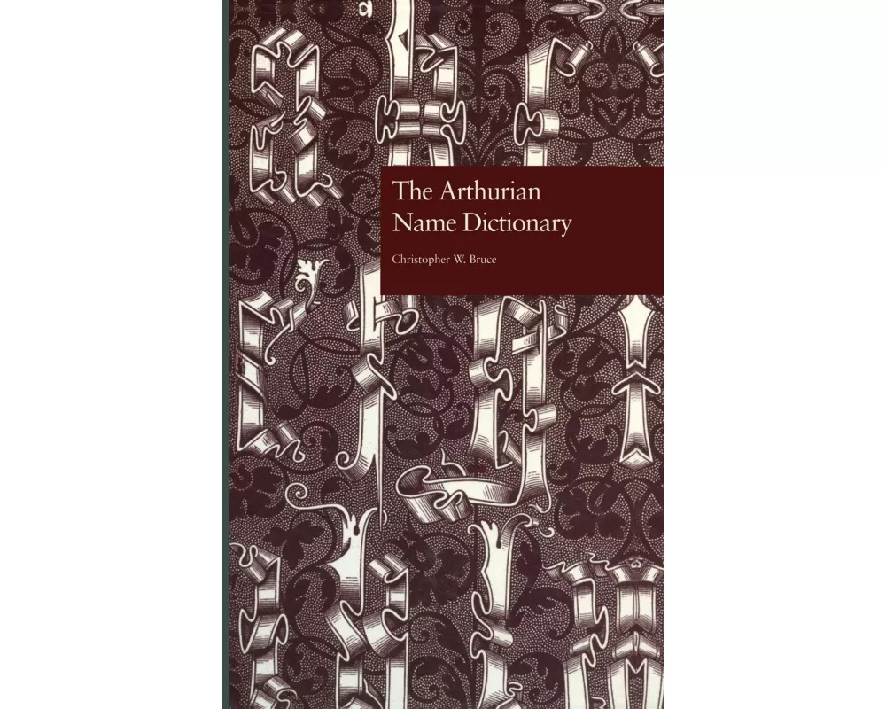 The Arthurian Name Dictionary