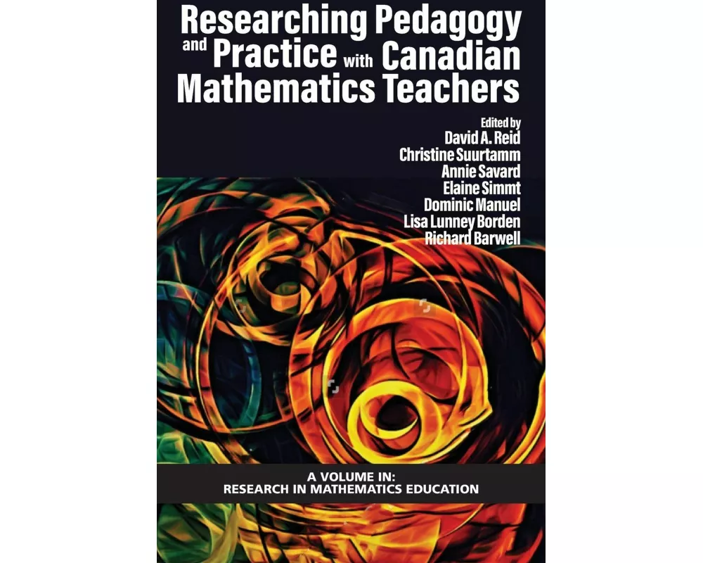 Researching Pedagogy and Practice with Canadian Mathematics Teachers