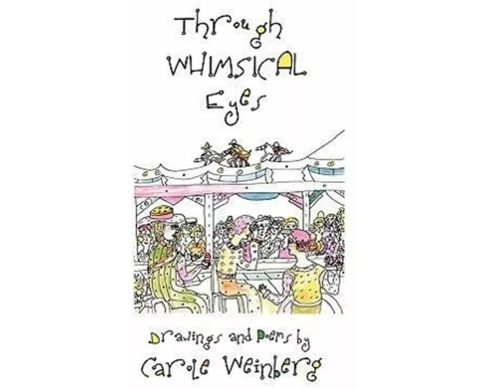 Through Whimsical Eyes