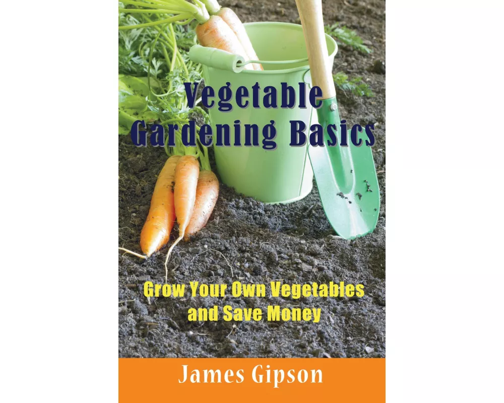 Vegetable Gardening Basics