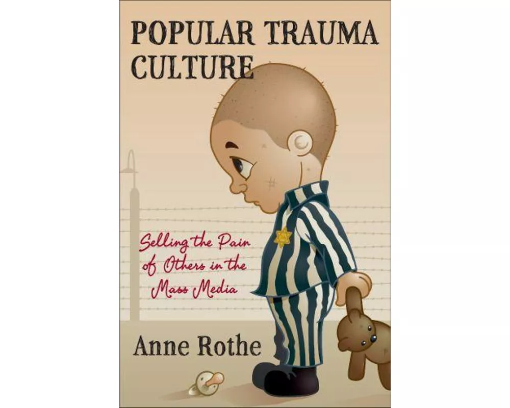 Popular Trauma Culture