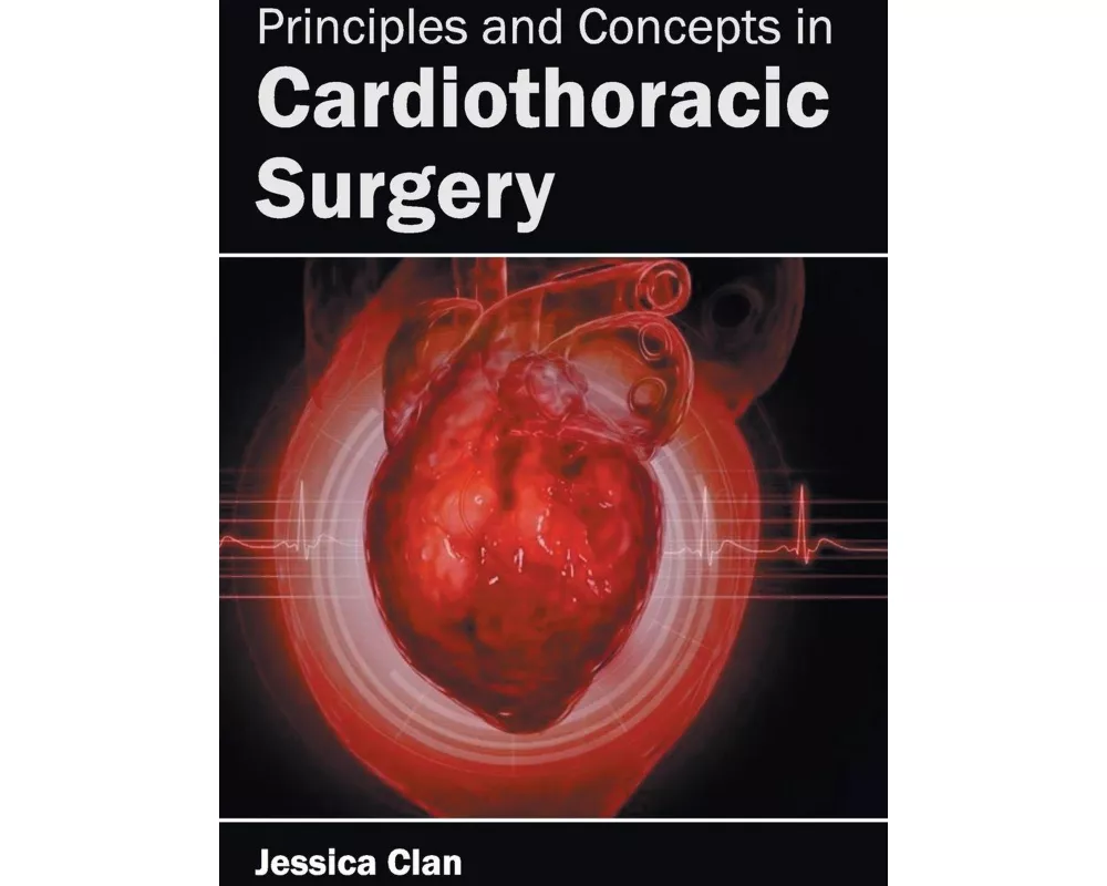 Principles and Concepts in Cardiothoracic Surgery