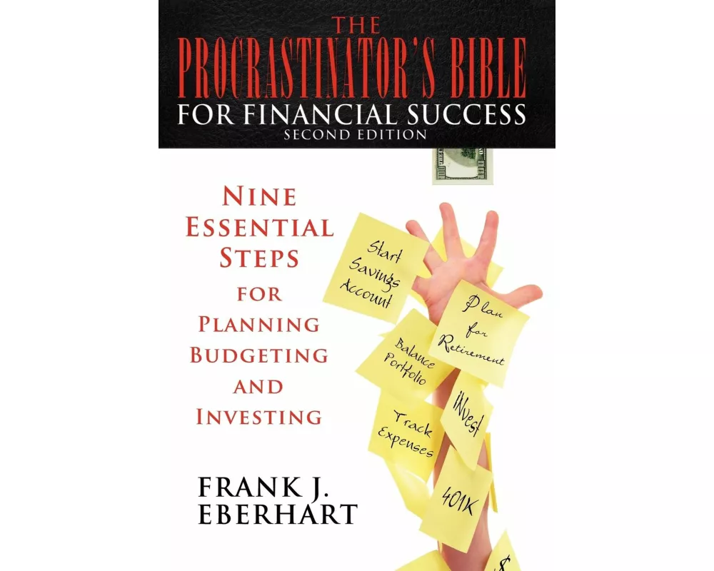 The Procrastinator's Bible for Financial Success