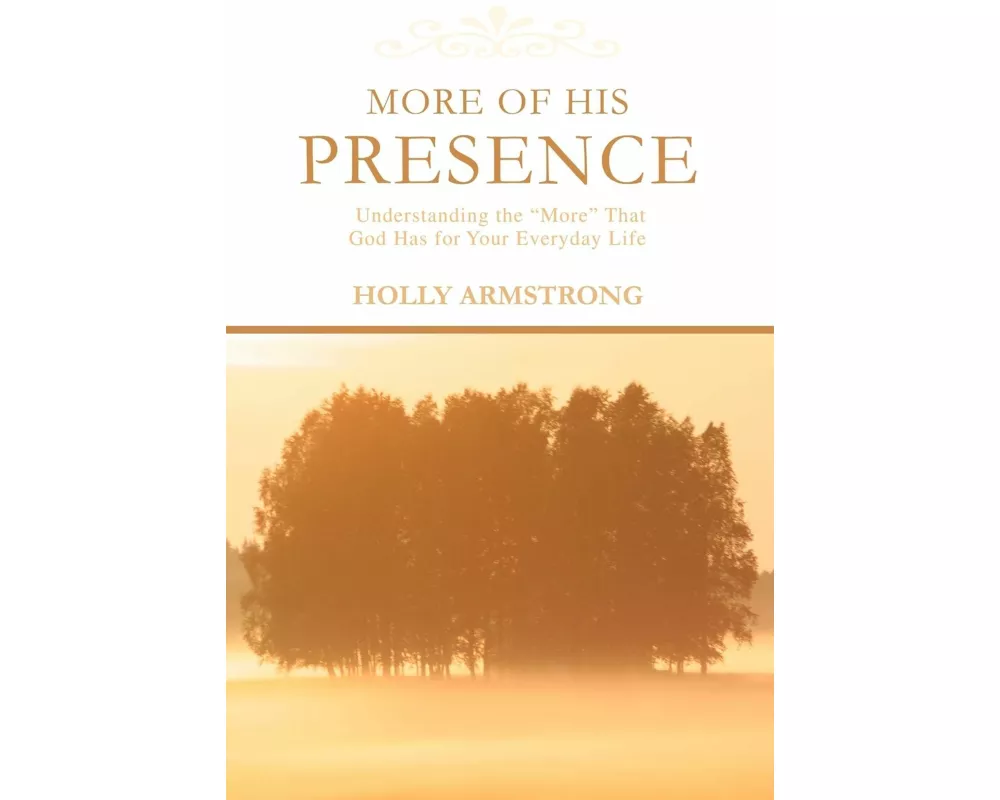 More of His Presence