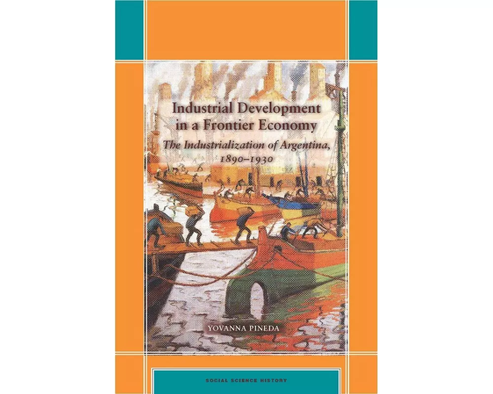 Industrial Development in a Frontier Economy