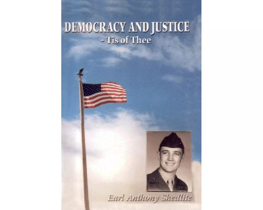Democracy and Justice - Tis of Thee