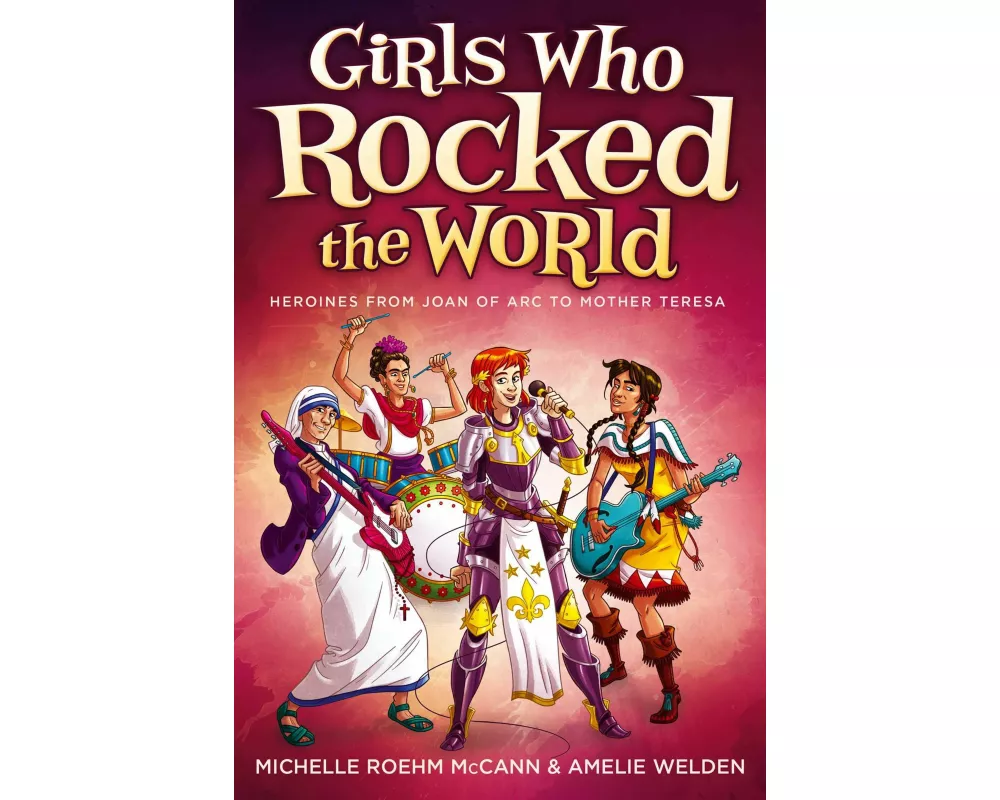 Girls Who Rocked the World