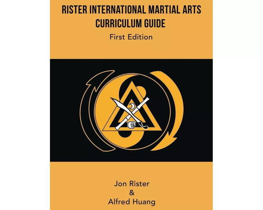 Rister International Martial Arts Curriculum Guide First Edition