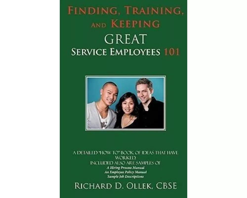 Finding, Training, and Keeping Great Service Employees 101