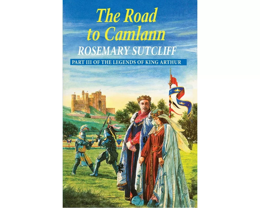 The Road To Camlann