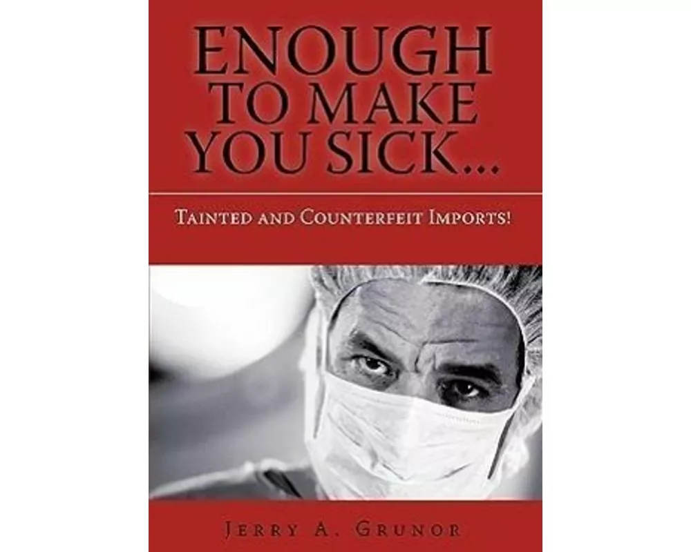 Enough to Make You Sick