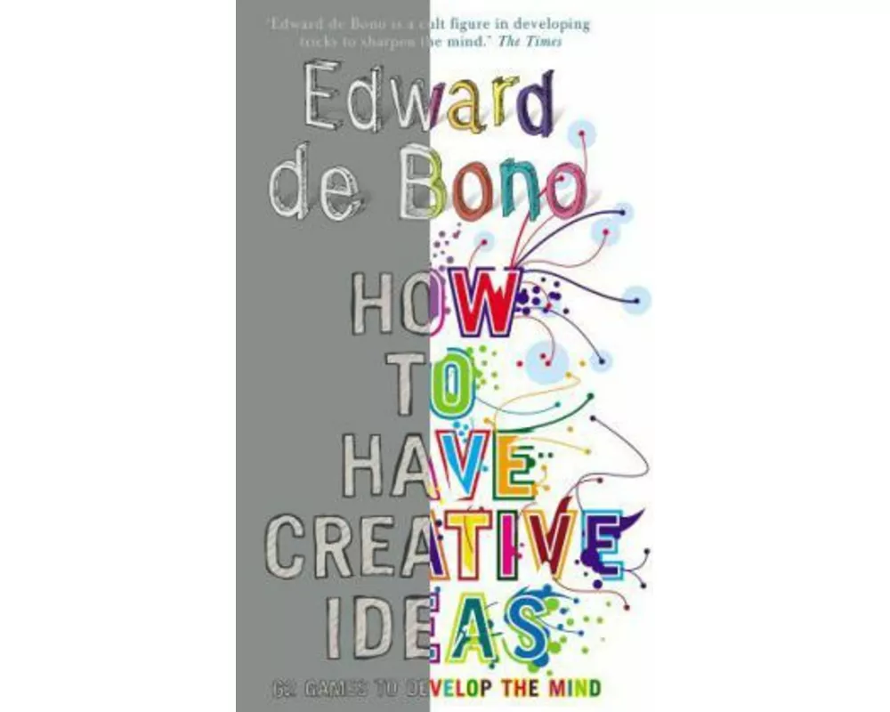How to Have Creative Ideas