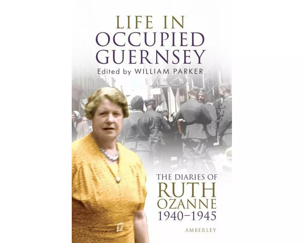 Life in Occupied Guernsey