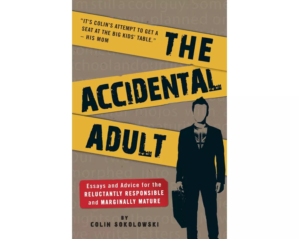 The Accidental Adult