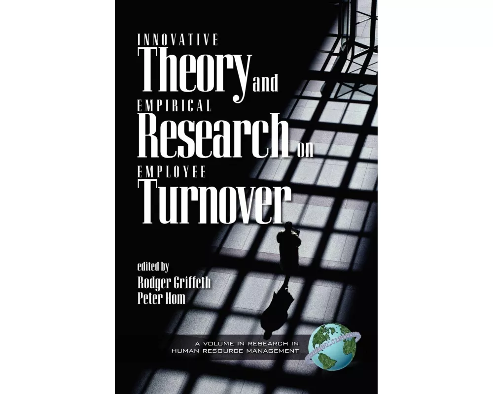 Innovative Theory and Empirical Research on Employee Turnover (PB)