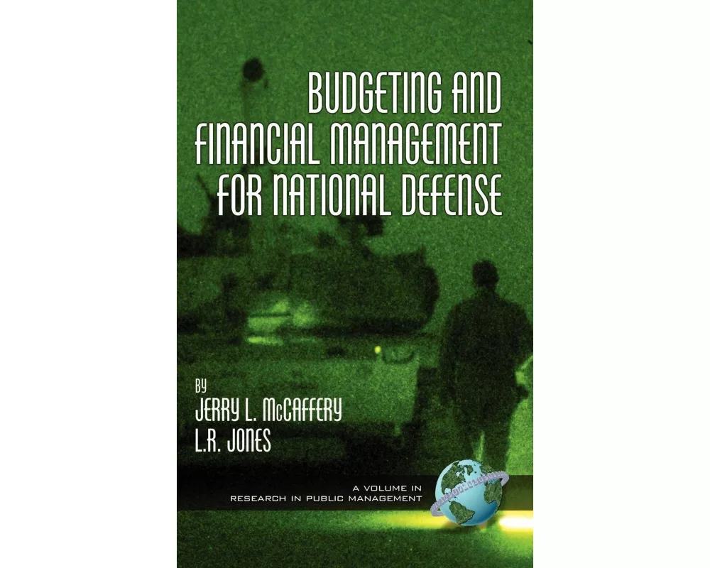 Budgeting and Financial Management for National Defense (Hc)