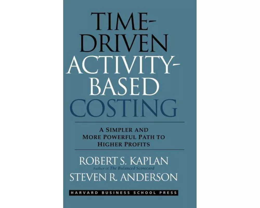 Time-Driven Activity-Based Costing