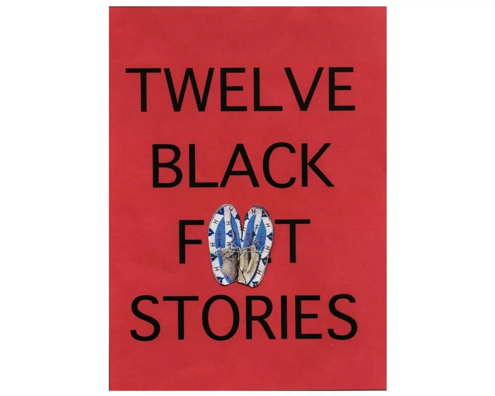Twelve Blackfeet Stories