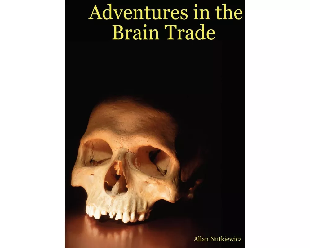 Adventures in the Brain Trade