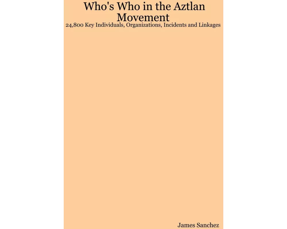 Who's Who in the Aztlan Movement