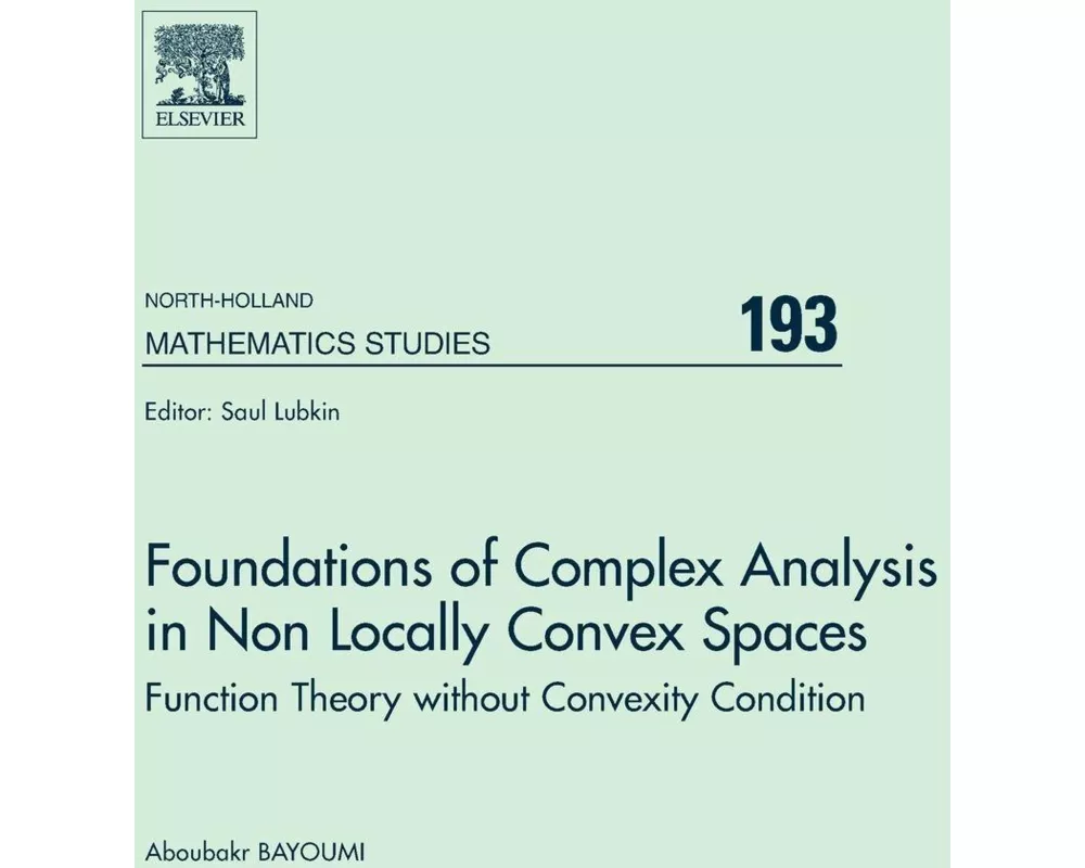 Foundations of Complex Analysis in Non Locally Convex Spaces
