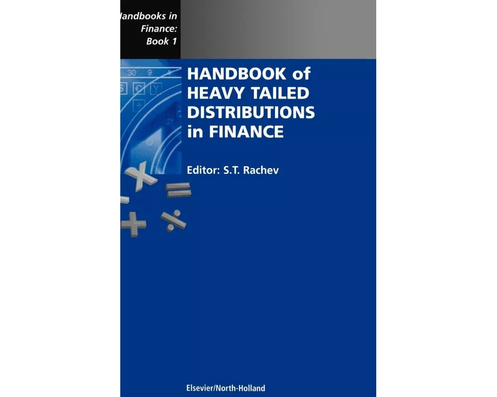 Handbook of Heavy Tailed Distributions in Finance