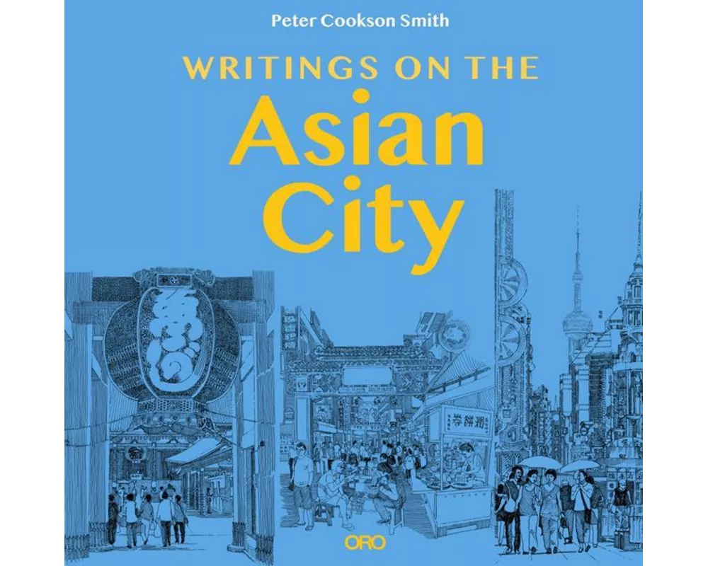 Writings on the Asian City