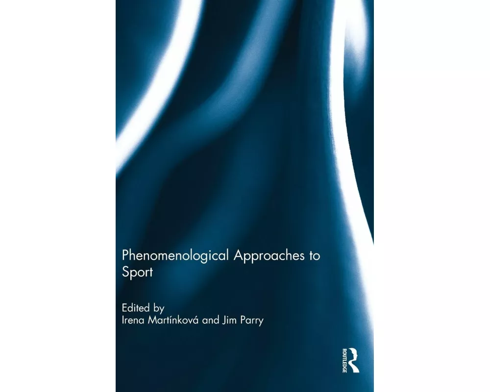 Phenomenological Approaches to Sport