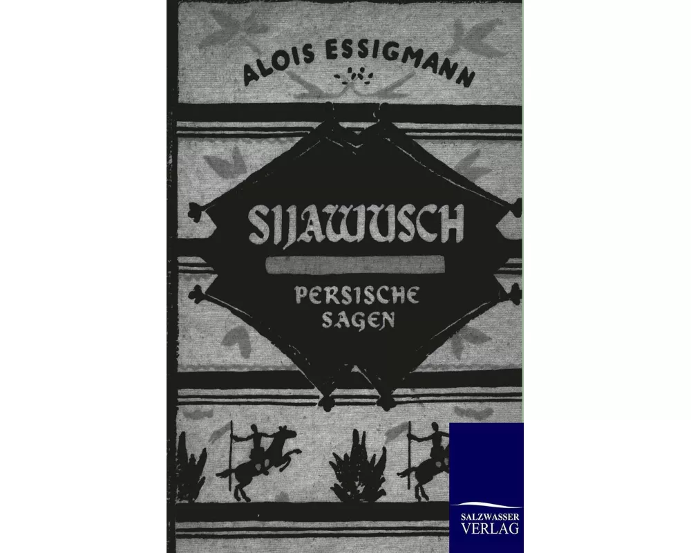 Sijawusch - Persische Sagen