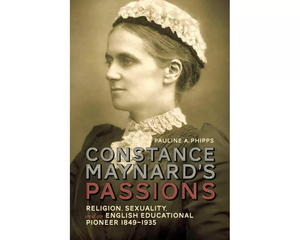 Constance Maynard's Passions