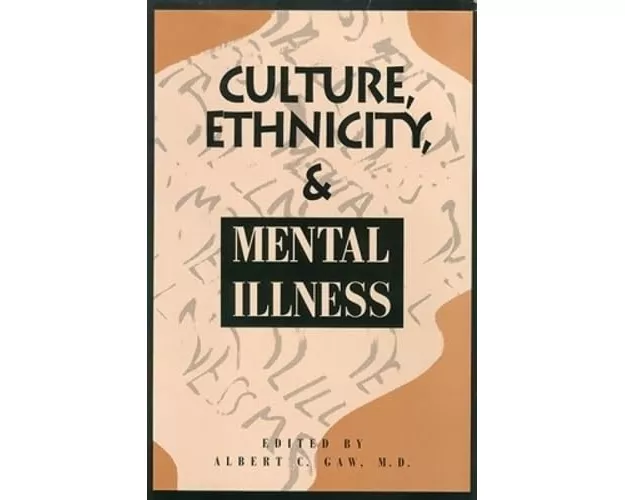 Culture, Ethnicity, and Mental Illness