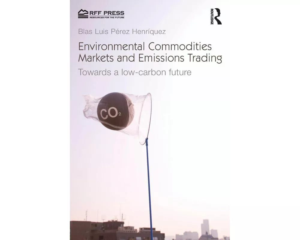 Environmental Commodities Markets and Emissions Trading