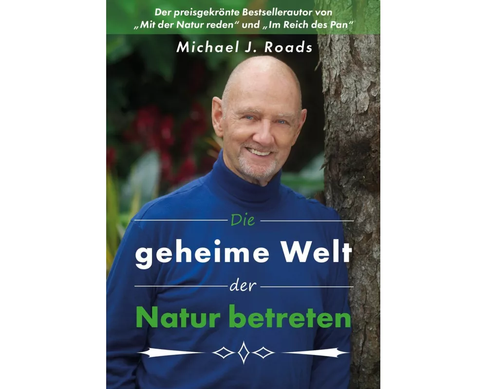Die geheime Welt der Natur betreten