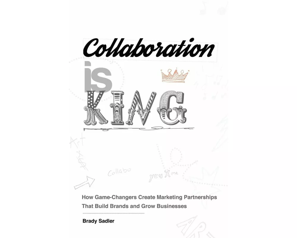Collaboration is King