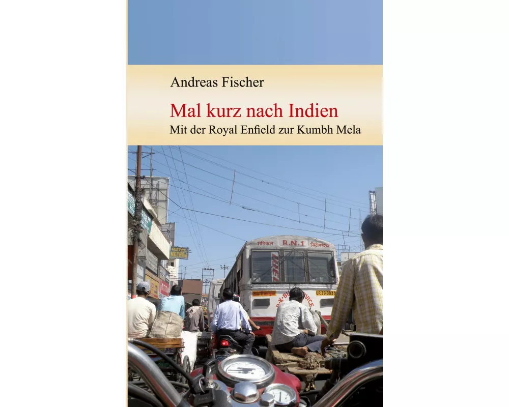 Mal kurz nach Indien