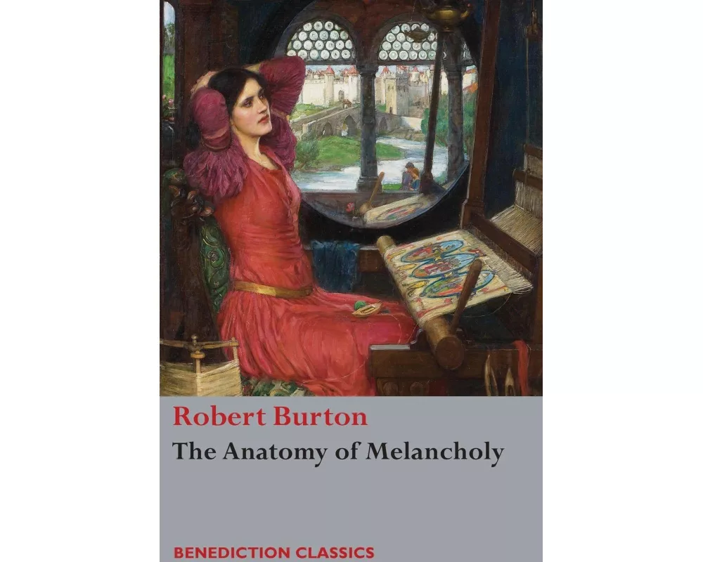The Anatomy of Melancholy