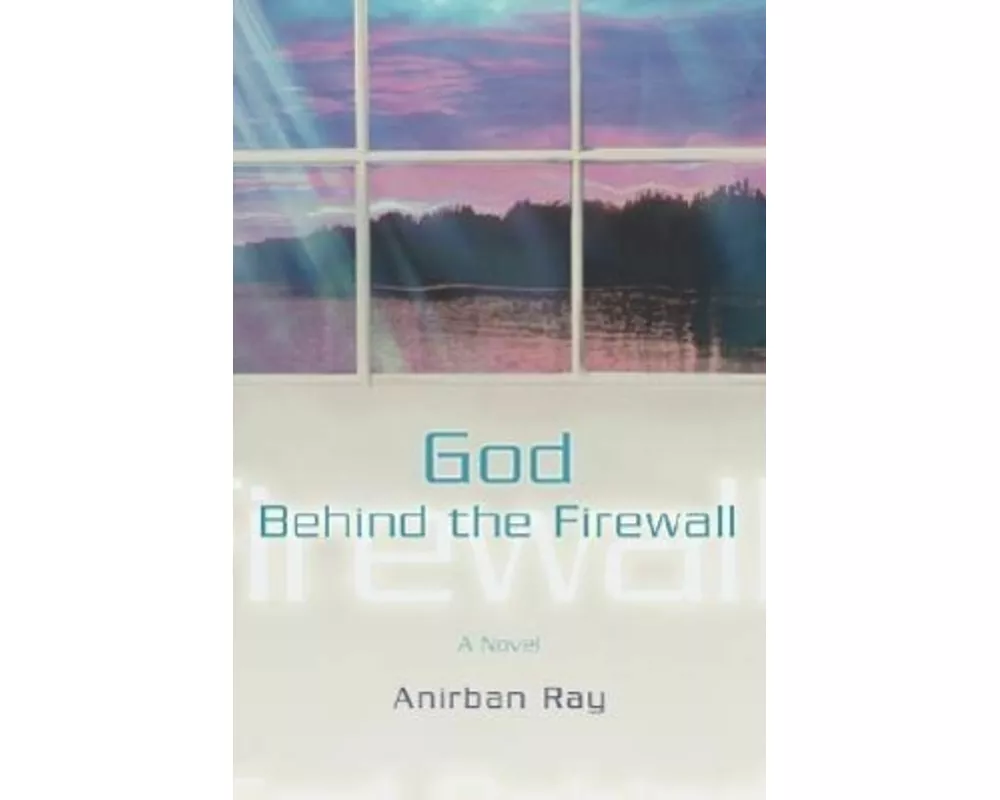 God Behind The Firewall