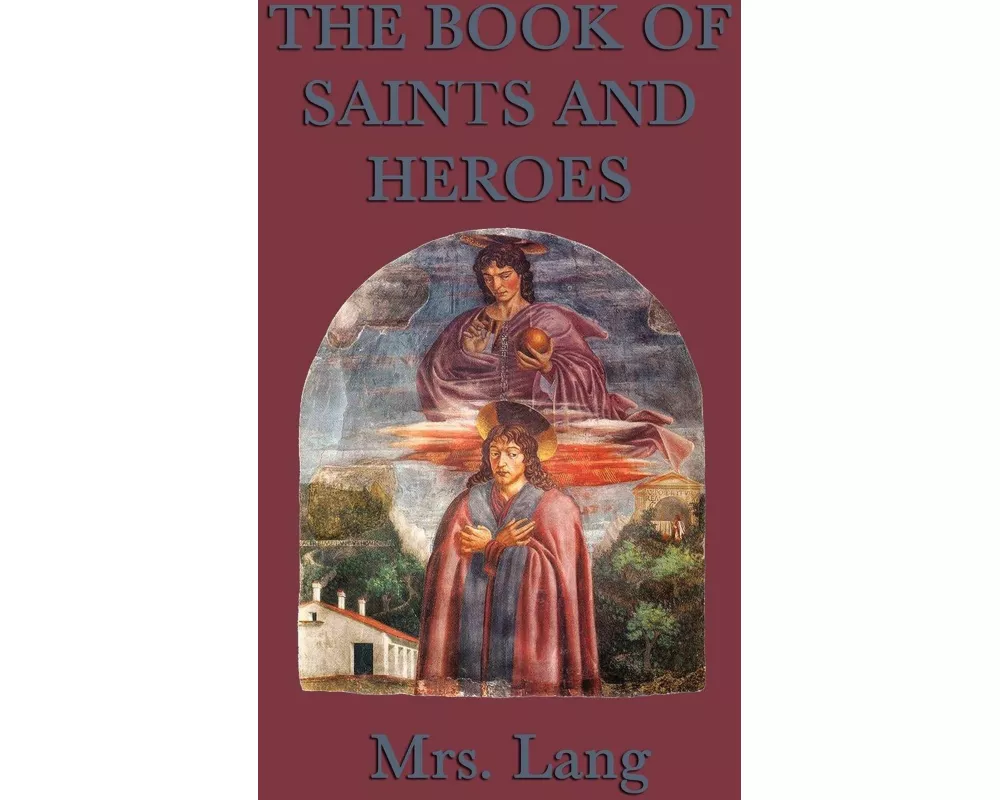 The Book of Saints and Heroes