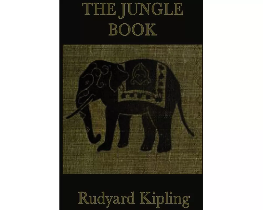 The Jungle Book - Classic Tales of Mowgli, Animals, and the Wild