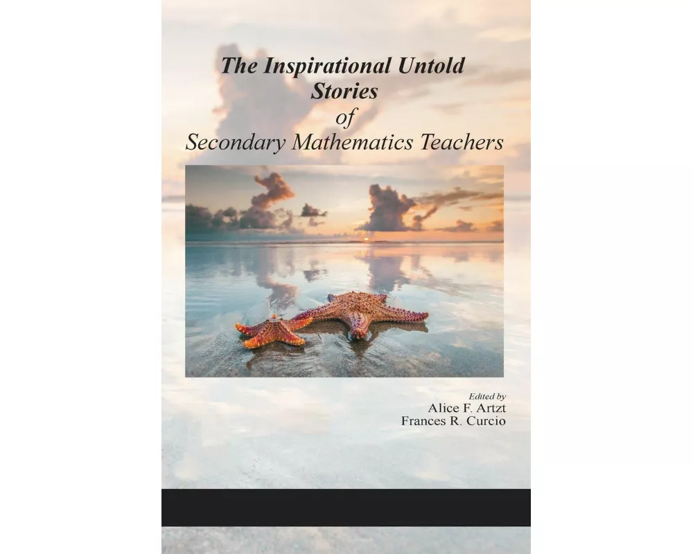 The Inspirational Untold Stories of Secondary Mathematics Teachers