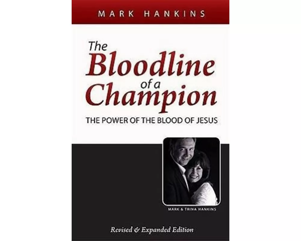 The Bloodline of a Champion: The Power of the Blood of Jesus