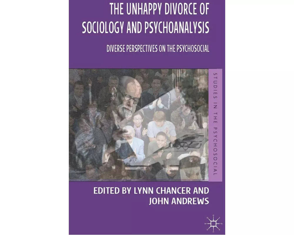 The Unhappy Divorce of Sociology and Psychoanalysis