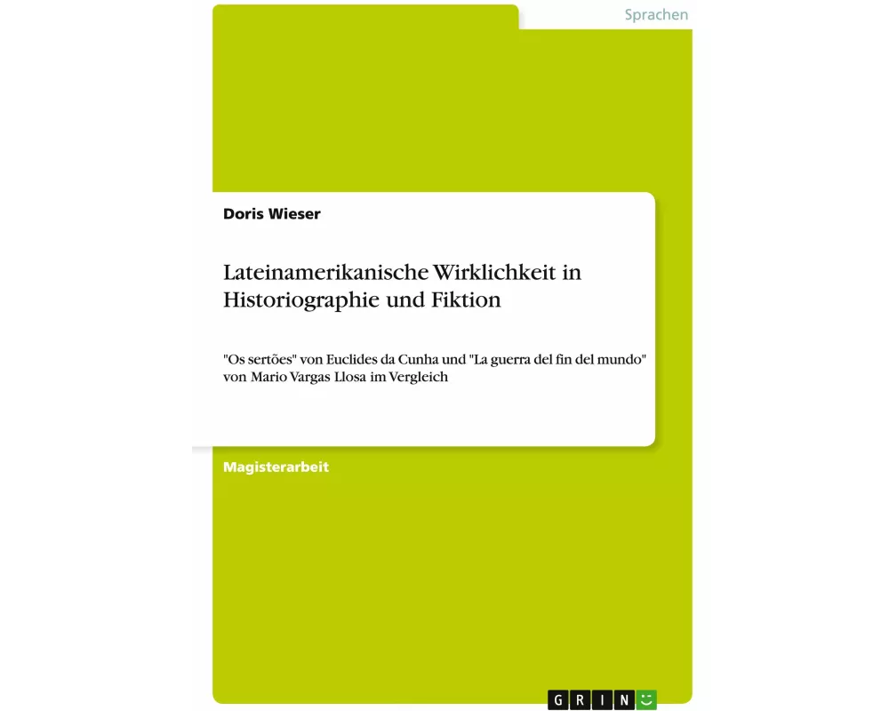 Lateinamerikanische Wirklichkeit in Historiographie und Fiktion